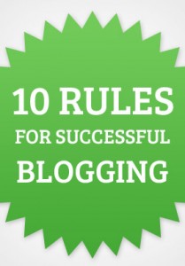 10 Rules For Successful Blogging